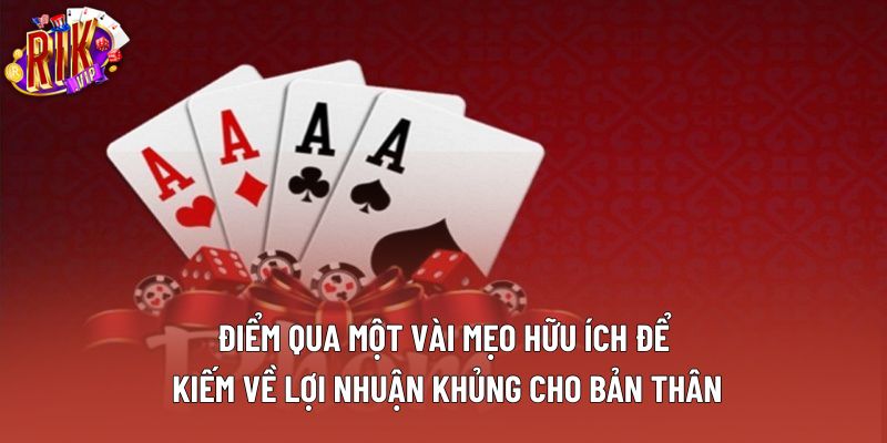 Điểm qua một vài mẹo hữu ích để kiếm về lợi nhuận khủng cho bản thân